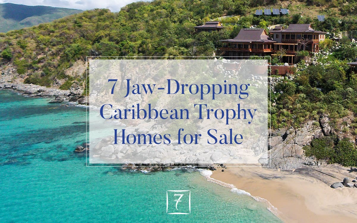 7 jaw-dropping trophy homes for sale in the Caribbean