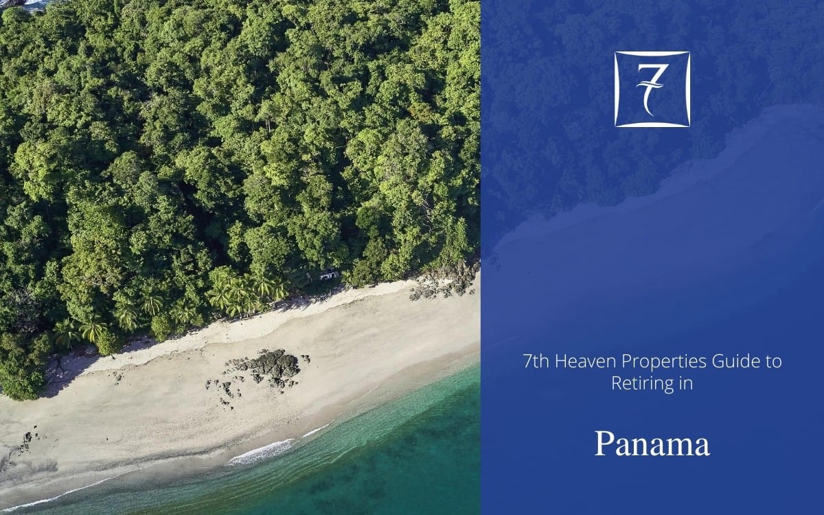 How to Retire in Panama 7th Heaven Properties
