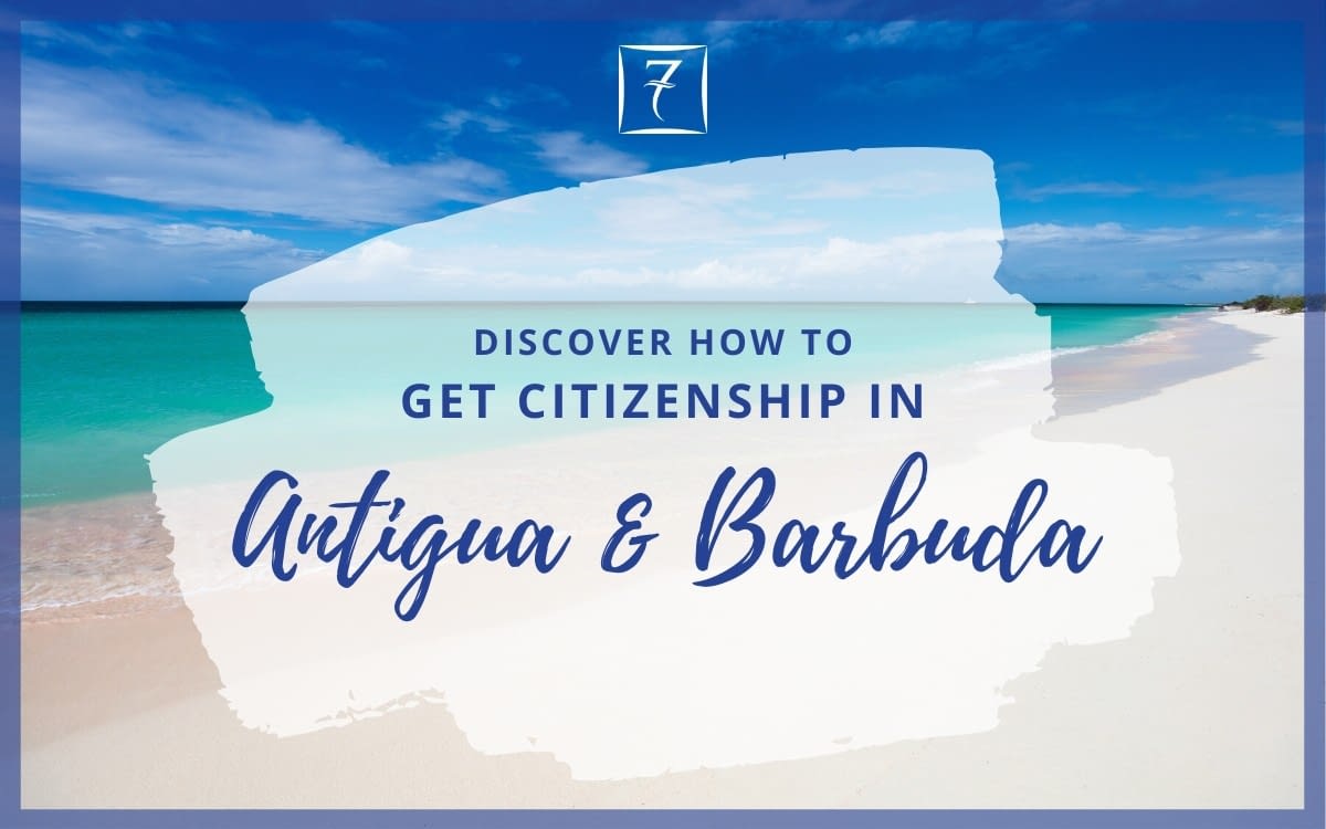 How to Get Antigua Citizenship 7th Heaven Properties