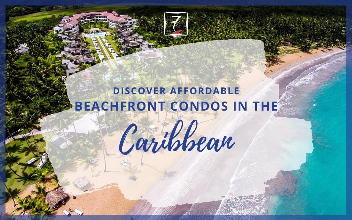 Discover affordable Caribbean beachfront condos for sale
