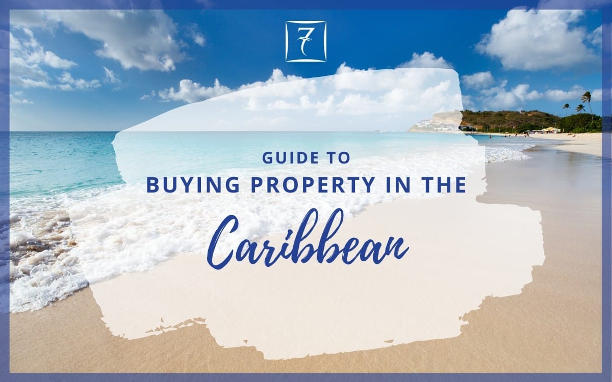 A guide to buying property in the Caribbean