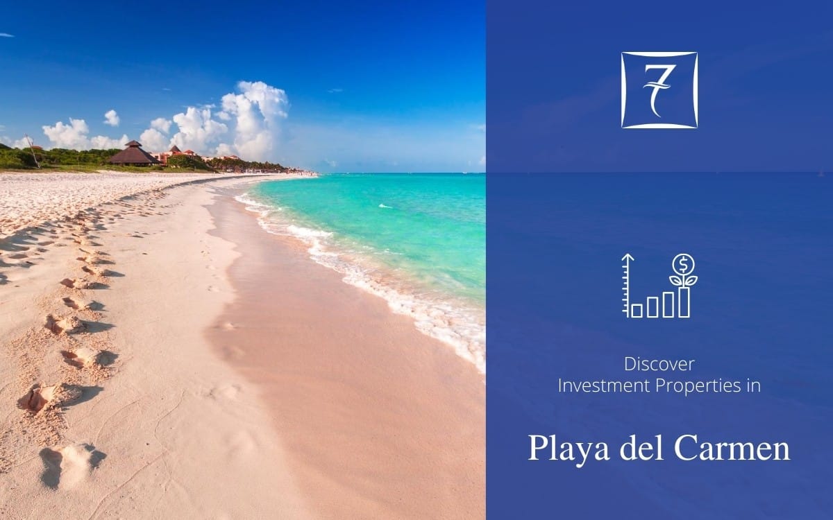Discover high potential investment properties in Playa del Carmen