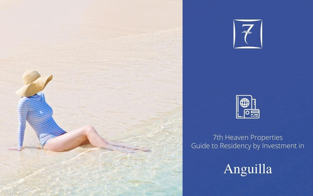 Residency by Investment in Anguilla - The Guide from 7th Heaven Properties
