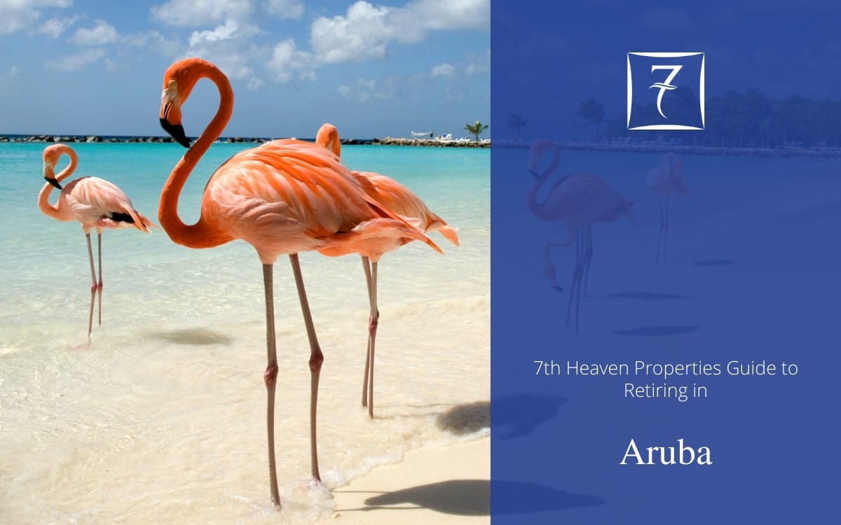 Discover how to retire in Aruba in our guide