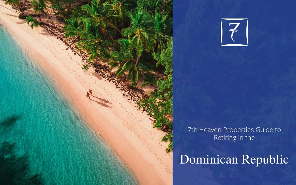 Discover how to retire in the Dominican Republic in our guide