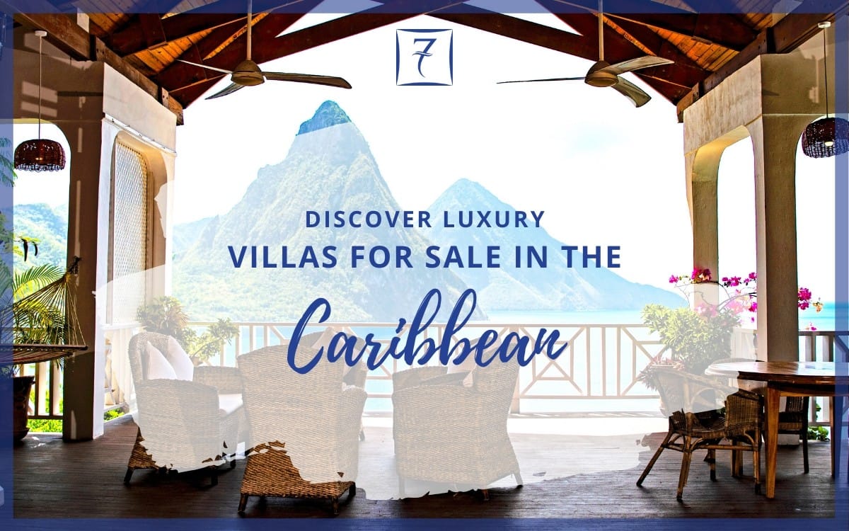 Discover the finest luxury villas for sale in the Caribbean