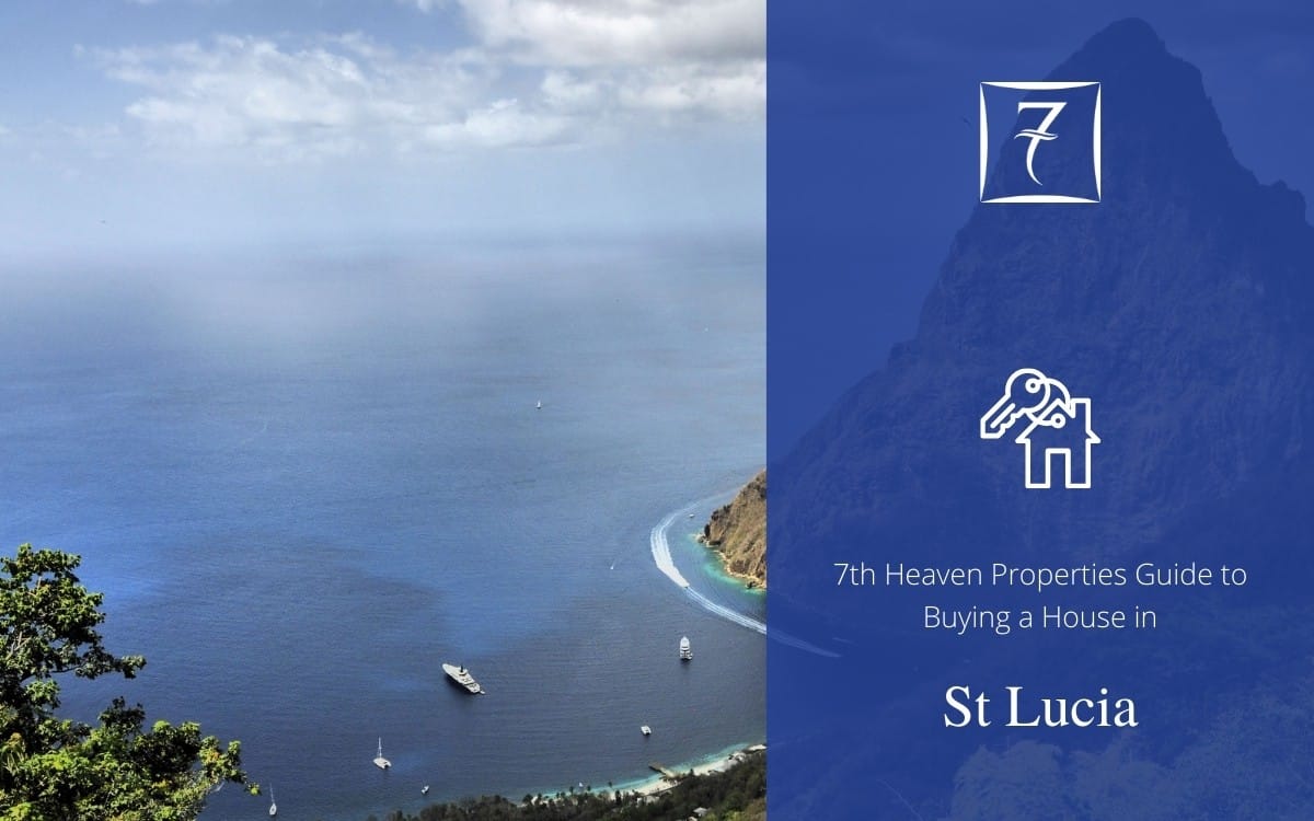 The ultimate guide to buying a house in St Lucia