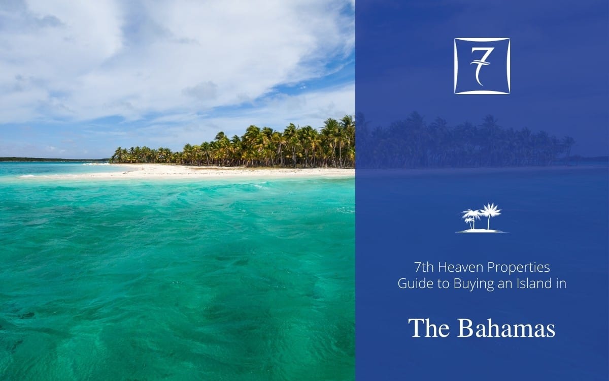 Discover everything you need to know about buying an island in The Bahamas in our guide