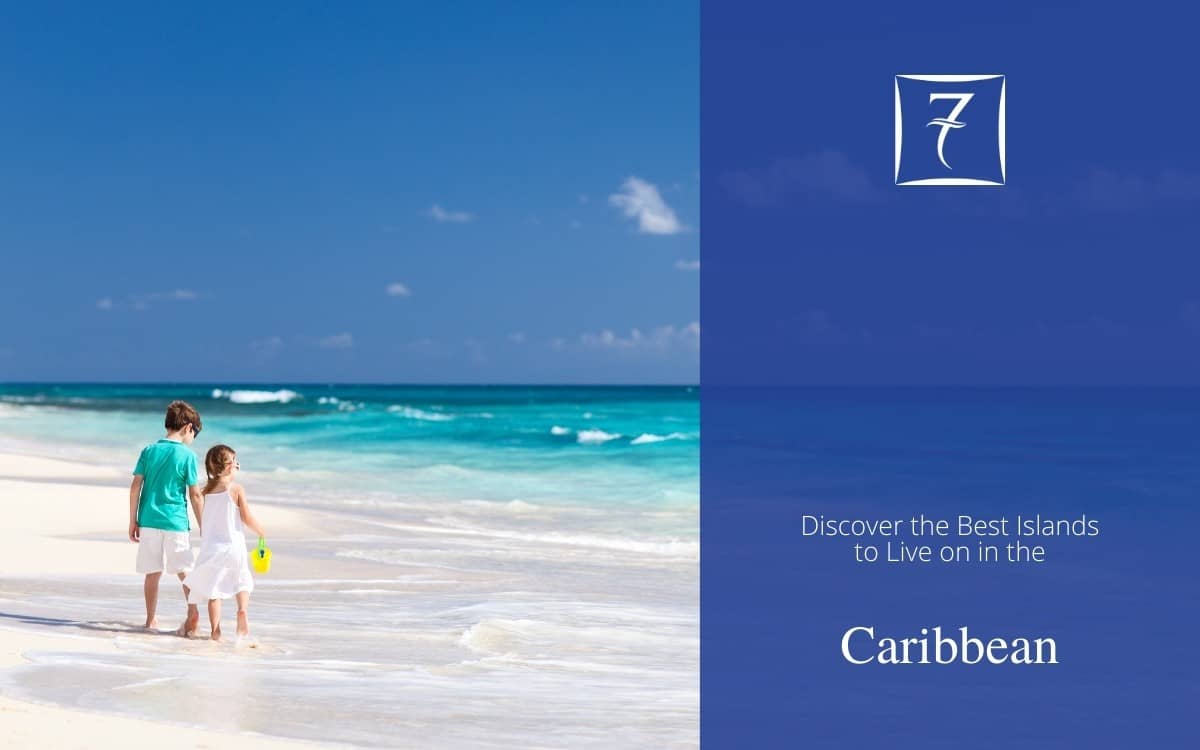 Discover the best Caribbean islands to live on in our guide