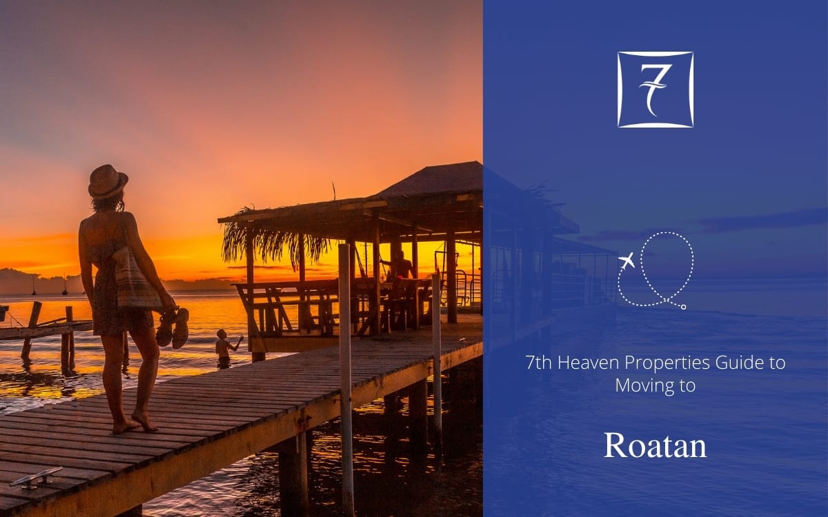 Find out how to move to Roatan in our relocation guide