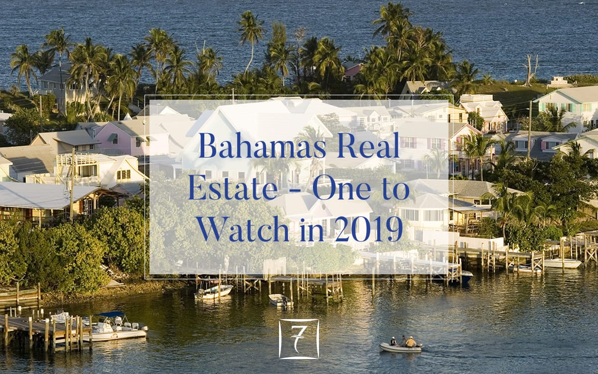 Bahamas real estate - "one to watch in 2019"