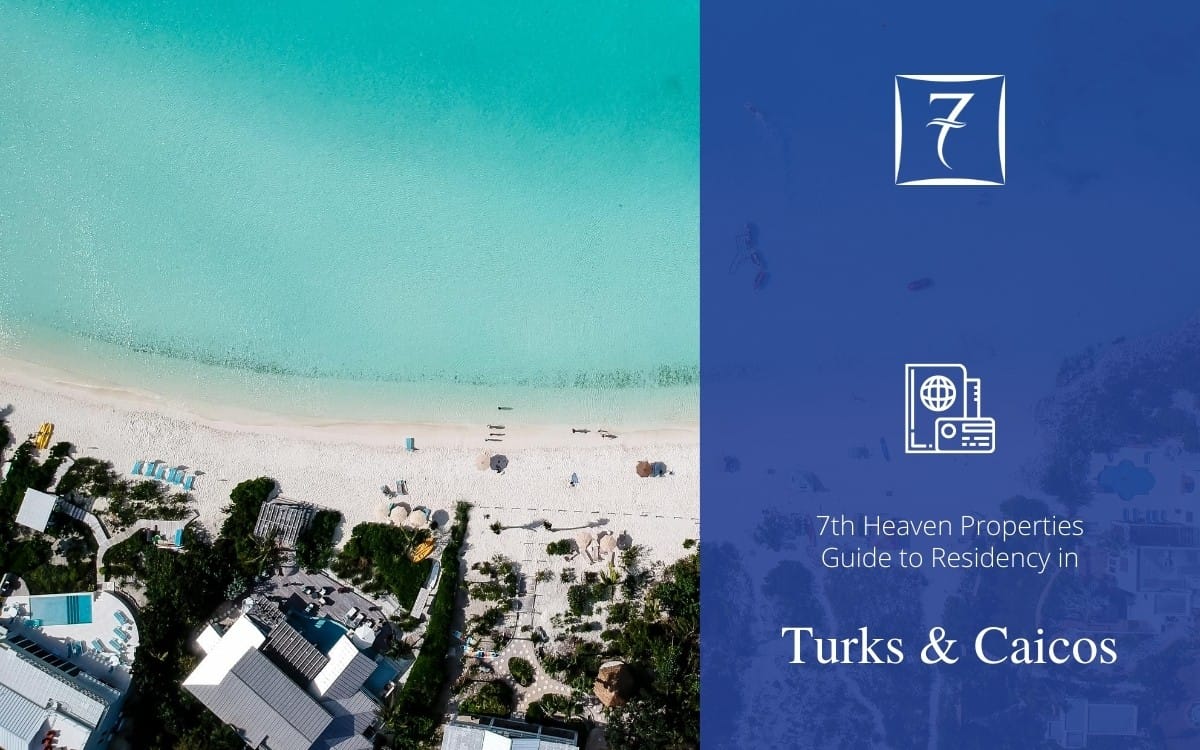 Residency in Turks & Caicos - The Guide from 7th Heaven Properties