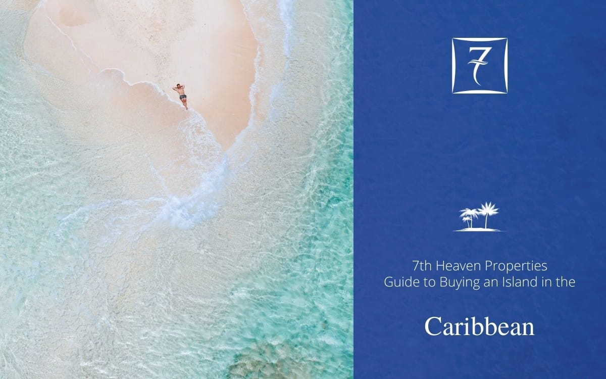 Discover everything you need to know about buying an island in the Caribbean in our guide