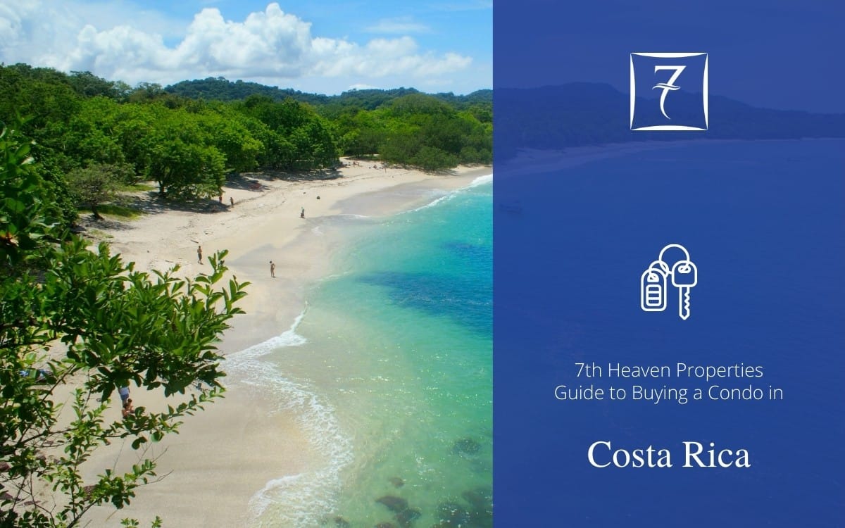 The 7th Heaven Properties guide to buying a condo in Costa Rica