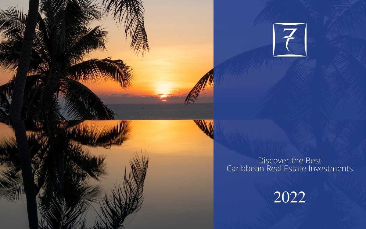 Discover the best Caribbean real estate investments in 2022