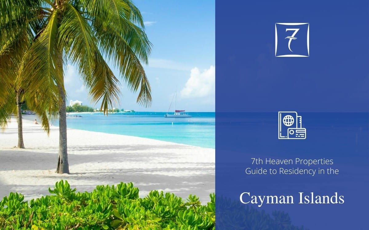 Residency in the Cayman Islands - The Guide from 7th Heaven Properties