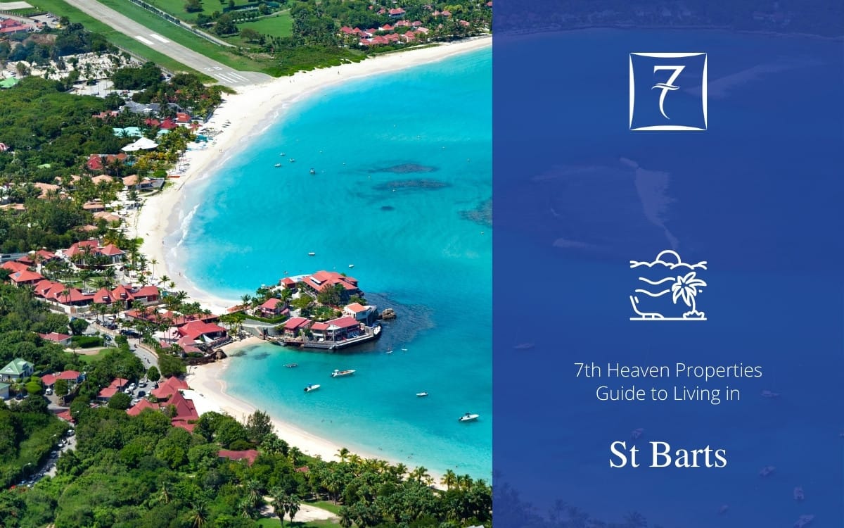 Find out about living in St Barts in our guide